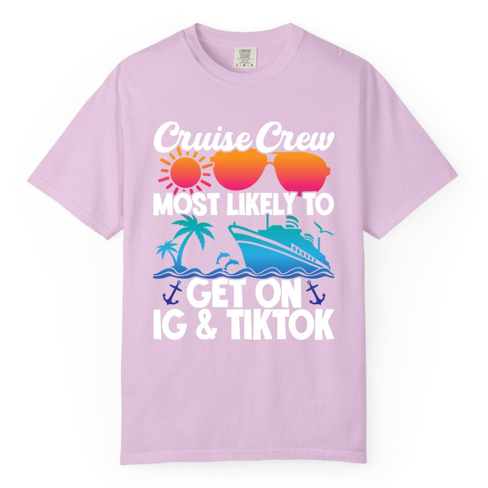 Cruise Crew Shirt - Funny Cruise Vacation Apparel for Groups (Comfort Color) in Orchid - Cruise Crew Most Likely to Get On IG TikTok Retro Ship Shirt