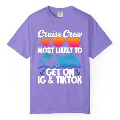 Cruise Crew Shirt - Funny Cruise Vacation Apparel for Groups (Comfort Color) in Violet - Cruise Crew Most Likely to Get On IG TikTok Retro Ship Shirt