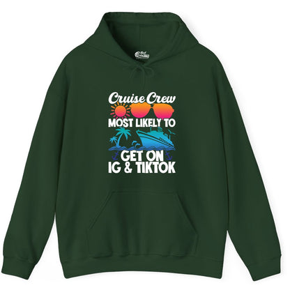 Cruise Crew Shirt - Funny Cruise Vacation Apparel for Groups (Hoodie) in Forest Green - Cruise Crew Most Likely to Get On IG TikTok Retro Ship Shirt