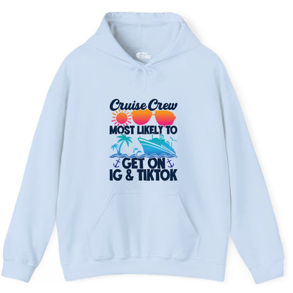 Cruise Crew Shirt - Funny Cruise Vacation Apparel for Groups (Hoodie) in Light Blue - Cruise Crew Most Likely to Get On IG TikTok Retro Ship Shirt