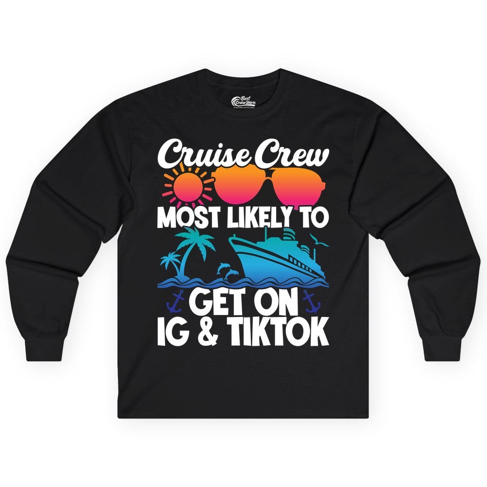 Cruise Crew Shirt - Funny Cruise Vacation Apparel for Groups (Long Sleeve) in Black - Cruise Crew Most Likely to Get On IG TikTok Retro Ship Shirt