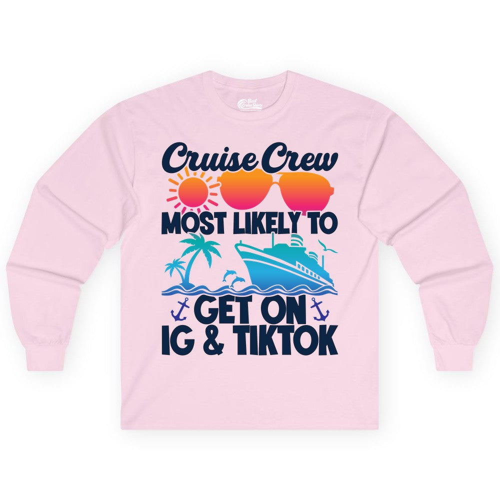Cruise Crew Shirt - Funny Cruise Vacation Apparel for Groups (Long Sleeve) in Light Pink - Cruise Crew Most Likely to Get On IG TikTok Retro Ship Shirt