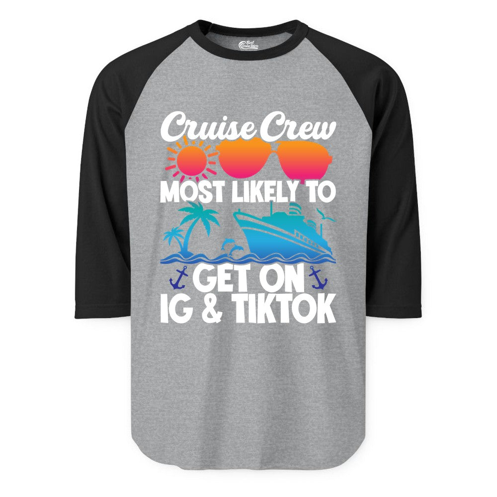 Cruise Crew Shirt - Funny Cruise Vacation Apparel for Groups (Raglan) in Heather GreyBlack - Cruise Crew Most Likely to Get On IG TikTok Retro Ship Shirt