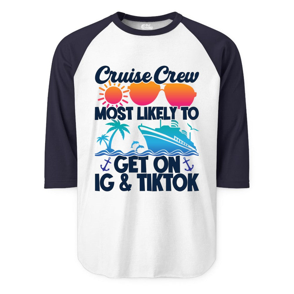 Cruise Crew Shirt - Funny Cruise Vacation Apparel for Groups (Raglan) in WhiteNavy - Cruise Crew Most Likely to Get On IG TikTok Retro Ship Shirt