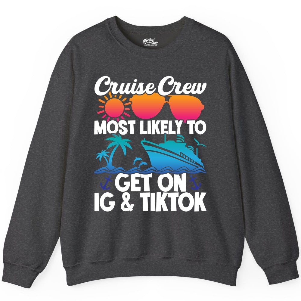 Cruise Crew Shirt - Funny Cruise Vacation Apparel for Groups (Sweatshirt) in Dark Heather - Cruise Crew Most Likely to Get On IG TikTok Retro Ship Shirt