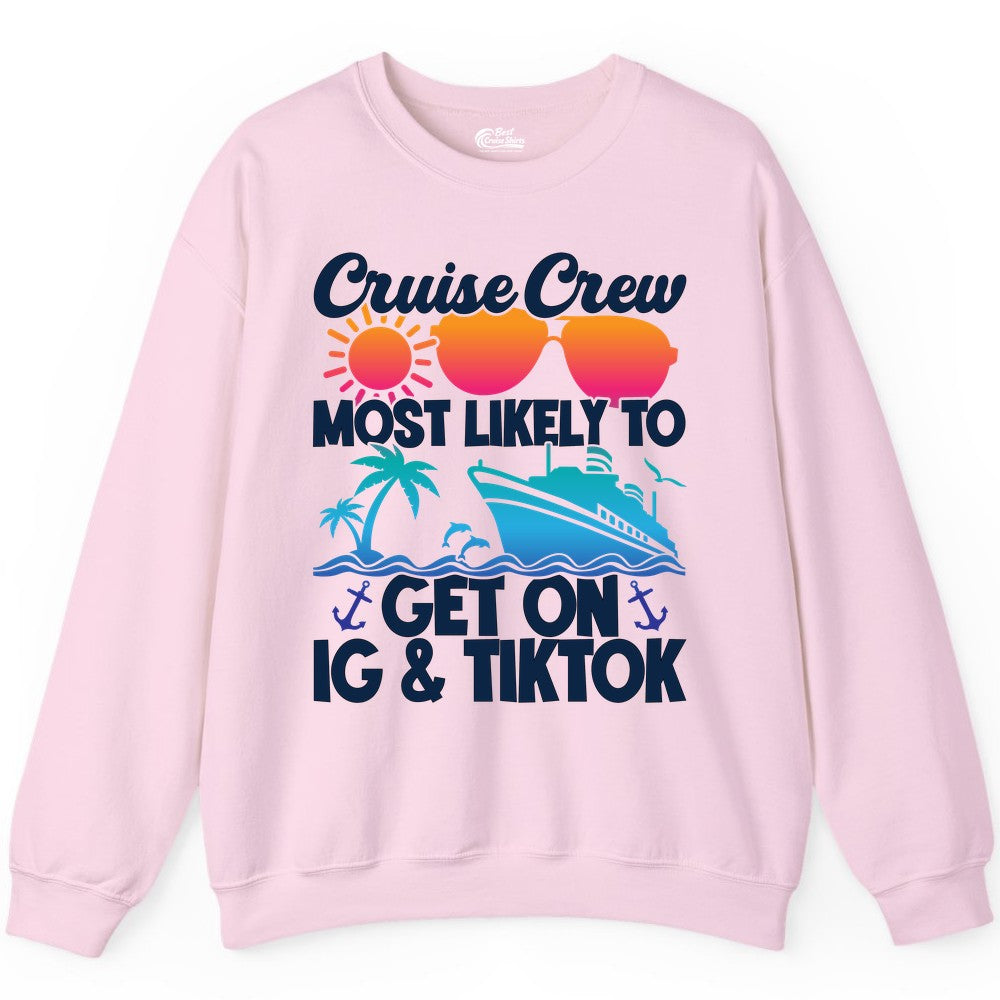 Cruise Crew Shirt - Funny Cruise Vacation Apparel for Groups (Sweatshirt) in Light Pink - Cruise Crew Most Likely to Get On IG TikTok Retro Ship Shirt