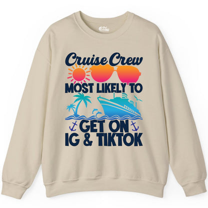 Cruise Crew Shirt - Funny Cruise Vacation Apparel for Groups (Sweatshirt) in Sand - Cruise Crew Most Likely to Get On IG TikTok Retro Ship Shirt