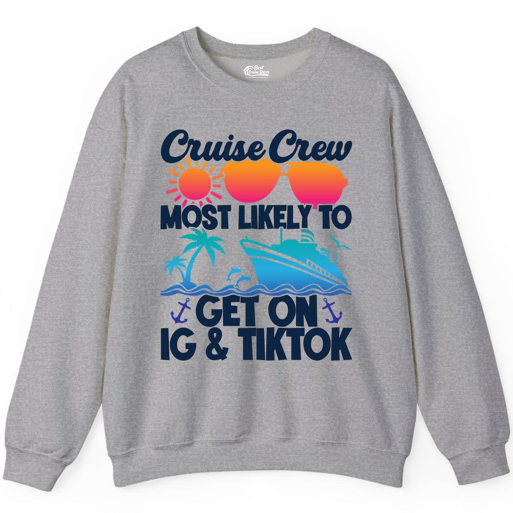Cruise Crew Shirt - Funny Cruise Vacation Apparel for Groups (Sweatshirt) in Sport Grey - Cruise Crew Most Likely to Get On IG TikTok Retro Ship Shirt