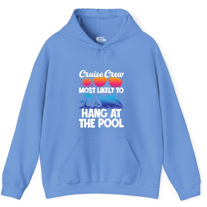 Cruise Crew Shirt - Tropical Cruise Vacation Apparel for Poolside (Hoodie) in Carolina Blue - Cruise Crew Most Likely To Hang At The Pool Tropical Shirt