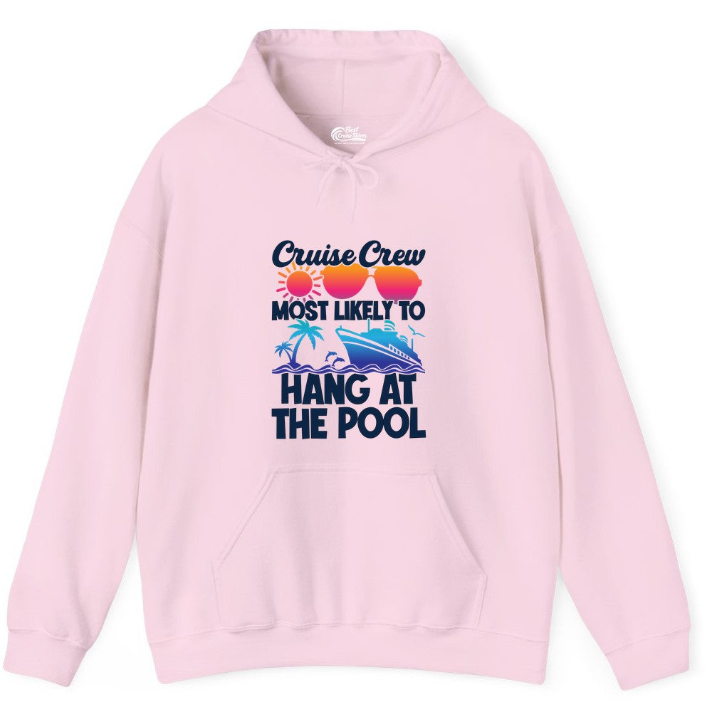 Cruise Crew Shirt - Tropical Cruise Vacation Apparel for Poolside (Hoodie) in Light Pink - Cruise Crew Most Likely To Hang At The Pool Tropical Shirt