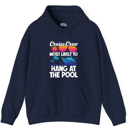 Cruise Crew Shirt - Tropical Cruise Vacation Apparel for Poolside (Hoodie) in Navy - Cruise Crew Most Likely To Hang At The Pool Tropical Shirt