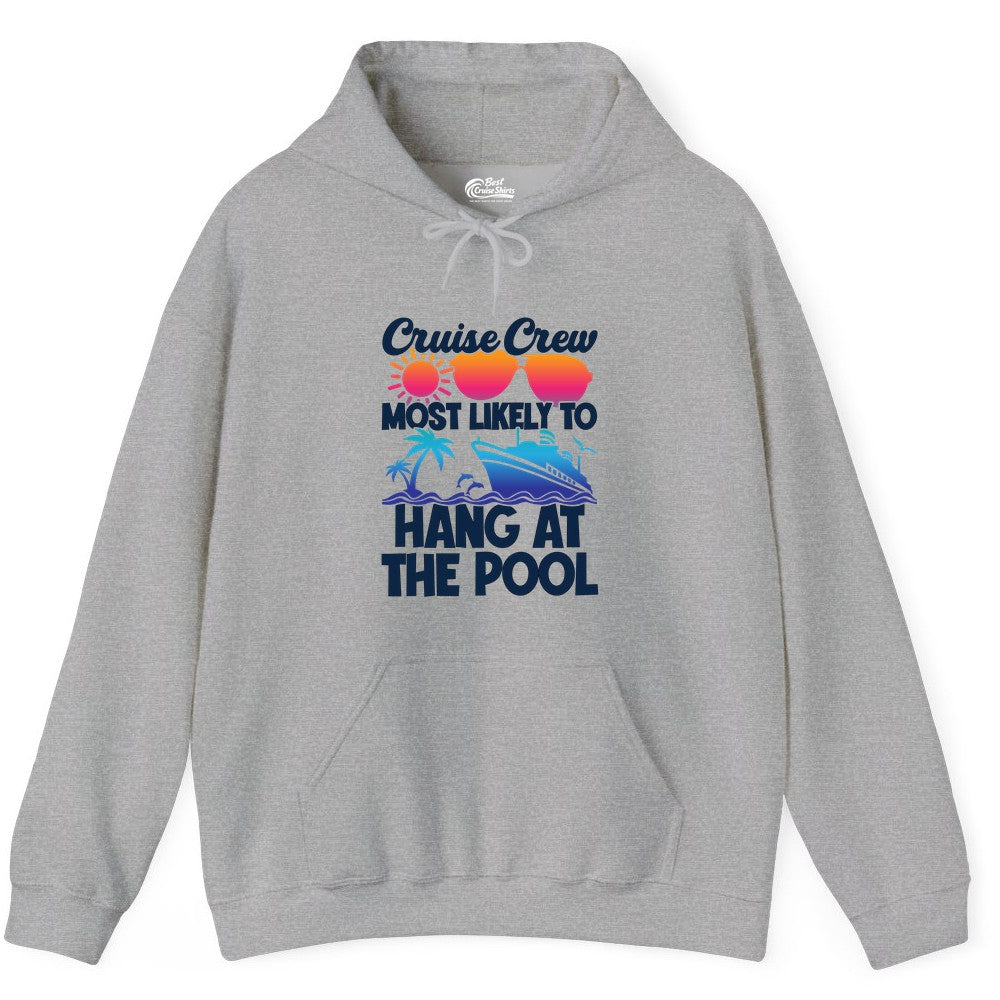 Cruise Crew Shirt - Tropical Cruise Vacation Apparel for Poolside (Hoodie) in Sport Grey - Cruise Crew Most Likely To Hang At The Pool Tropical Shirt