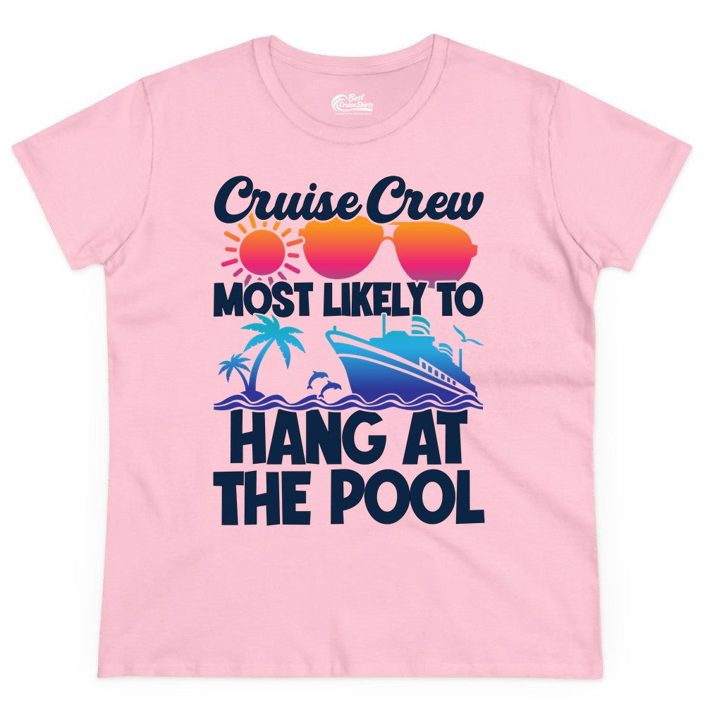 Cruise Crew Shirt - Tropical Cruise Vacation Apparel for Poolside (Ladies Tee) in Light Pink - Cruise Crew Most Likely To Hang At The Pool Tropical Shirt