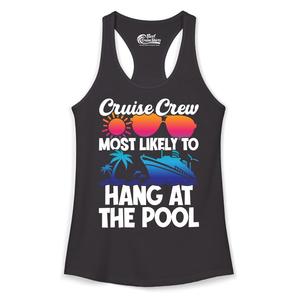 Cruise Crew Shirt - Tropical Cruise Vacation Apparel for Poolside (Ladies Tank) in Black - Cruise Crew Most Likely To Hang At The Pool Tropical Shirt