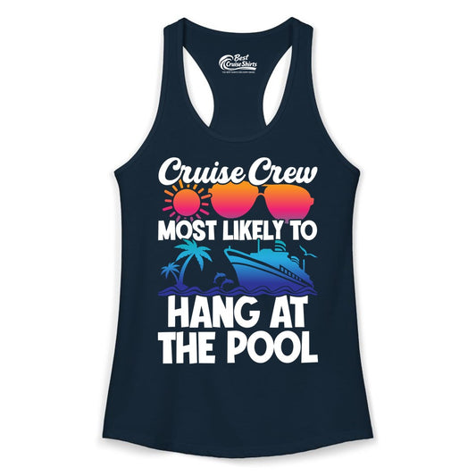 Cruise Crew Shirt - Tropical Cruise Vacation Apparel for Poolside (Ladies Tank) in Solid Midnight Navy - Cruise Crew Most Likely To Hang At The Pool Tropical Shirt