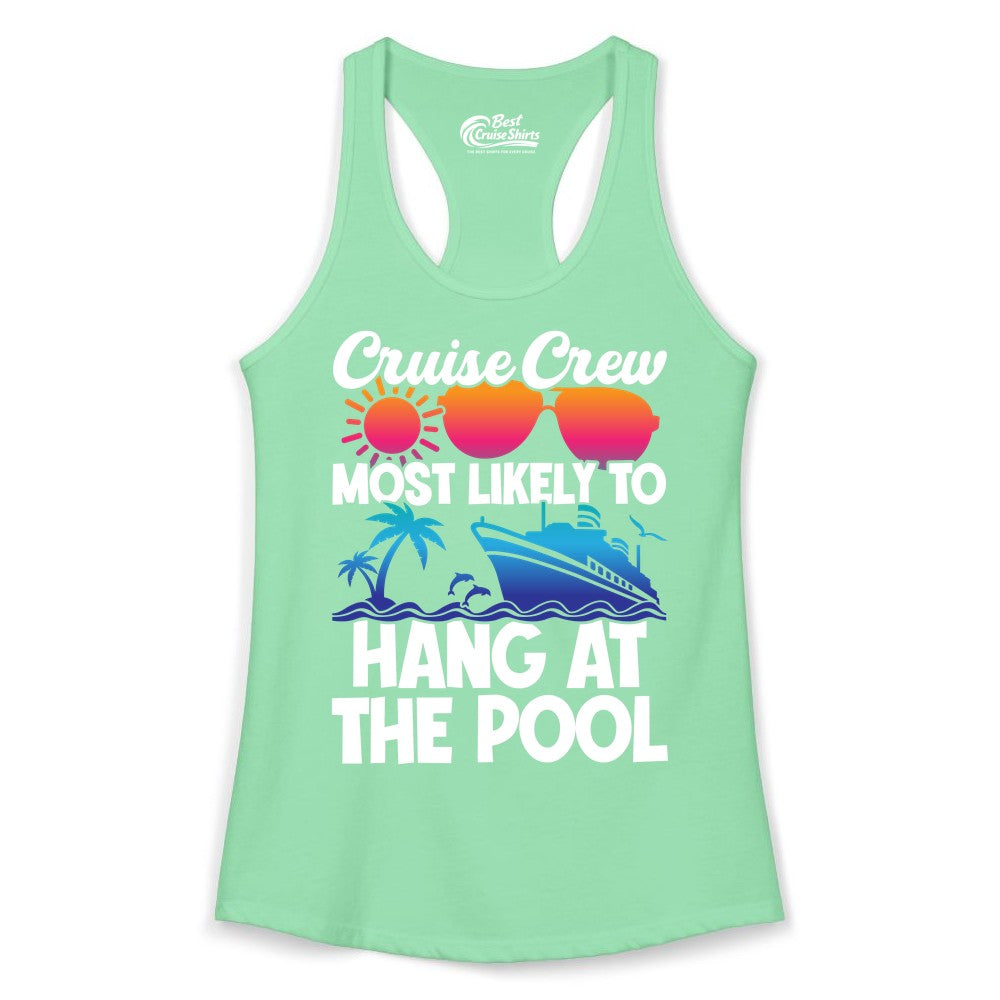 Cruise Crew Shirt - Tropical Cruise Vacation Apparel for Poolside (Ladies Tank) in Solid Mint - Cruise Crew Most Likely To Hang At The Pool Tropical Shirt