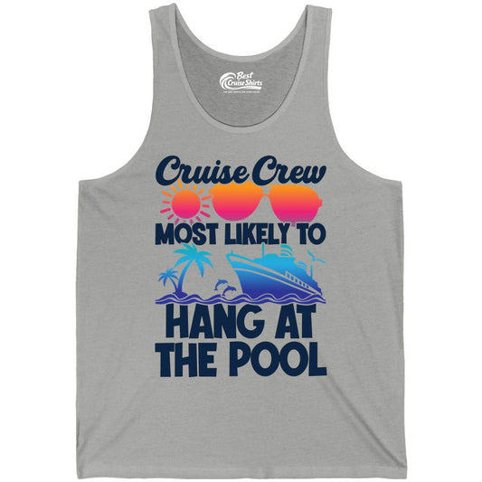 Cruise Crew Shirt - Tropical Cruise Vacation Apparel for Poolside (Tank Top) in Athletic Heather - Cruise Crew Most Likely To Hang At The Pool Tropical Shirt