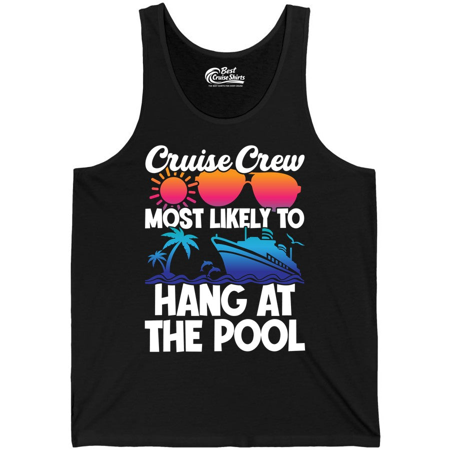 Cruise Crew Shirt - Tropical Cruise Vacation Apparel for Poolside (Tank Top) in Black - Cruise Crew Most Likely To Hang At The Pool Tropical Shirt