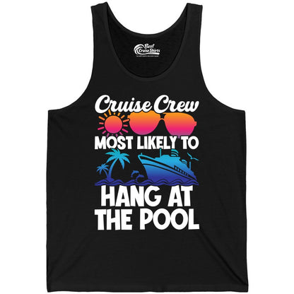 Cruise Crew Shirt - Tropical Cruise Vacation Apparel for Poolside (Tank Top) in Black - Cruise Crew Most Likely To Hang At The Pool Tropical Shirt