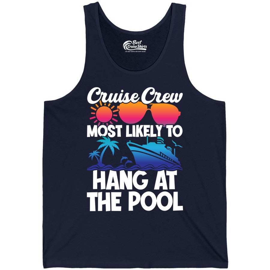 Cruise Crew Shirt - Tropical Cruise Vacation Apparel for Poolside (Tank Top) in Navy - Cruise Crew Most Likely To Hang At The Pool Tropical Shirt