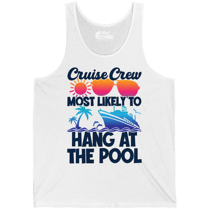 Cruise Crew Shirt - Tropical Cruise Vacation Apparel for Poolside (Tank Top) in White - Cruise Crew Most Likely To Hang At The Pool Tropical Shirt