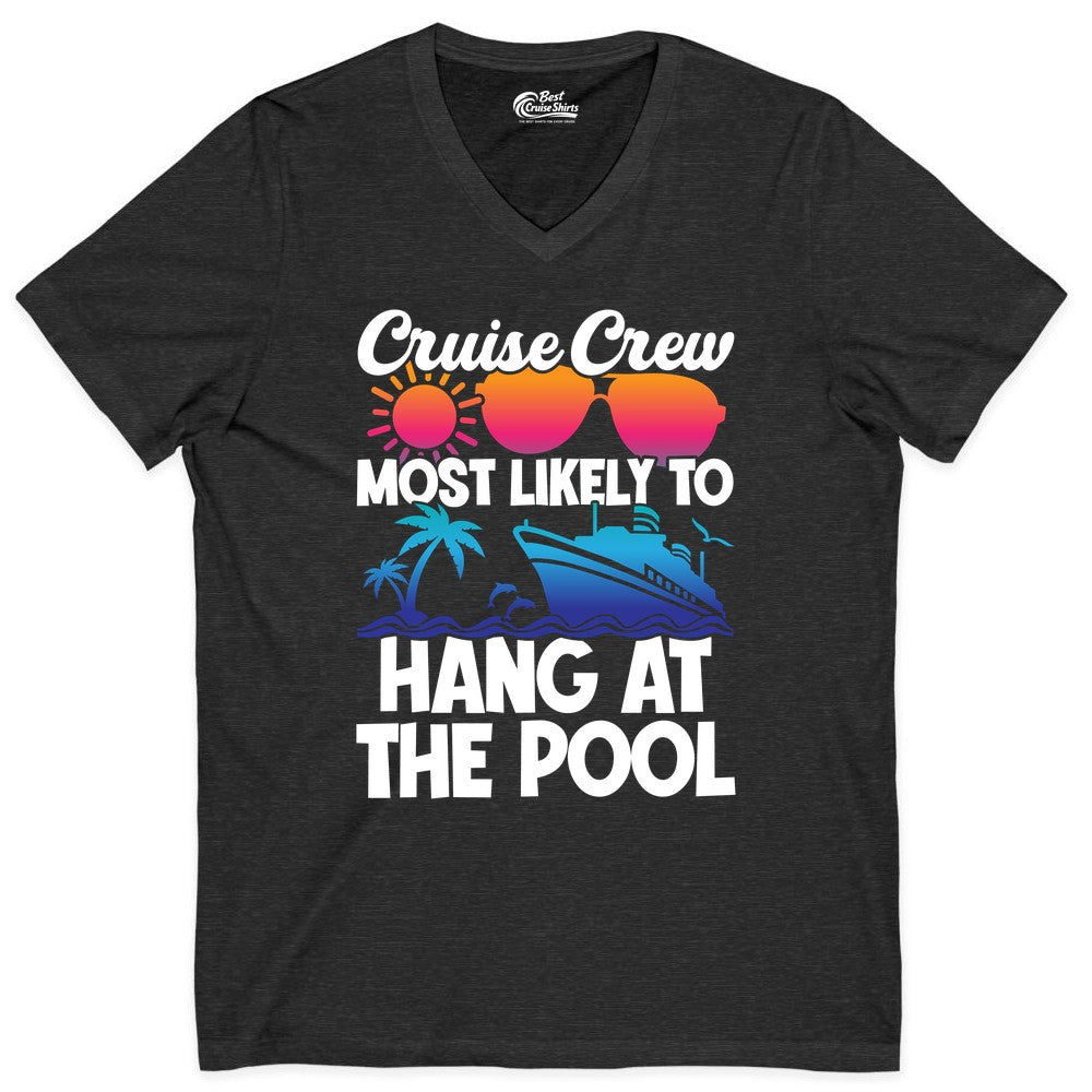 Cruise Crew Shirt - Tropical Cruise Vacation Apparel for Poolside (V-Neck) in Dark Grey Heather - Cruise Crew Most Likely To Hang At The Pool Tropical Shirt