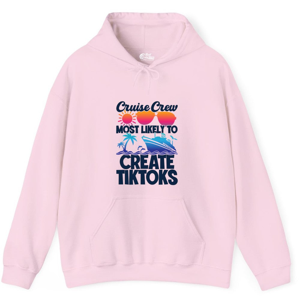 Cruise Crew Shirt - Funny Vacation Cruise Apparel for Tiktoks (Hoodie) in Light Pink - Cruise Crew Most Likely To Create Tiktoks Funny Vacation Shirt