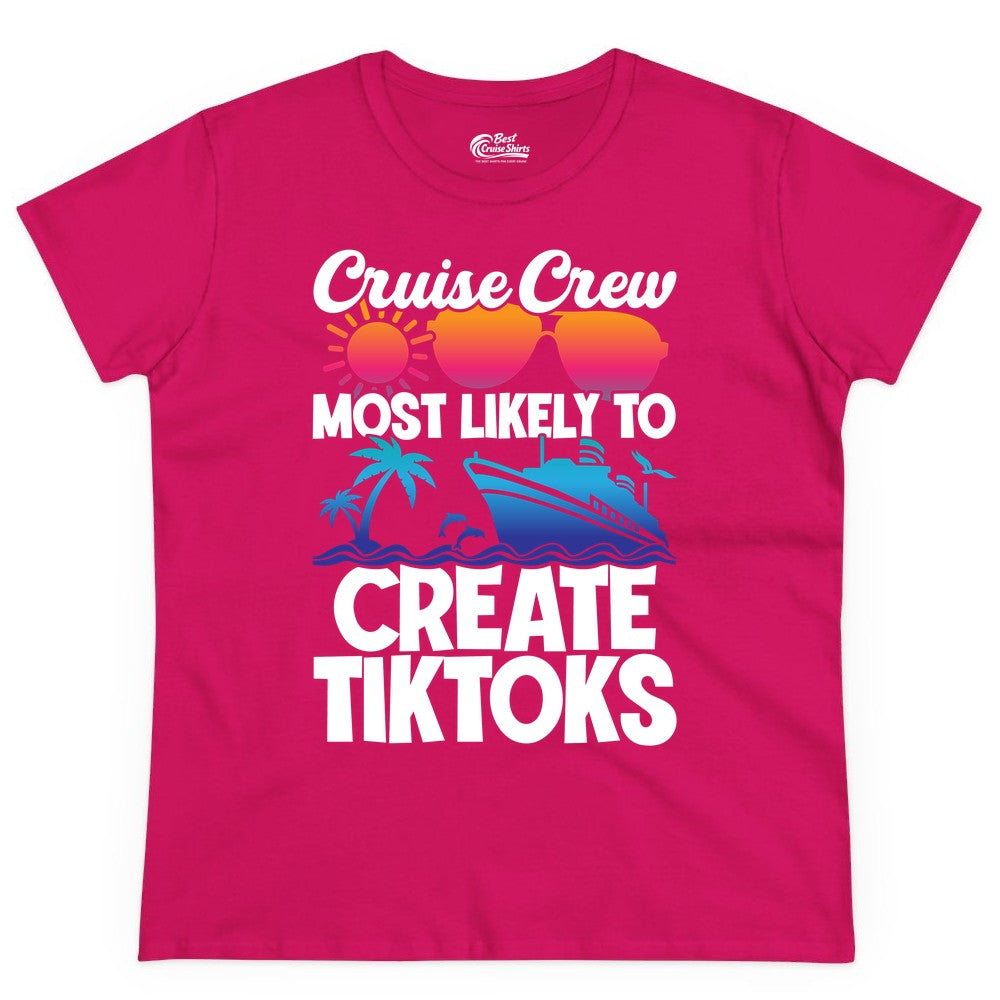 Cruise Crew Shirt - Funny Vacation Cruise Apparel for Tiktoks (Ladies Tee) in Heliconia - Cruise Crew Most Likely To Create Tiktoks Funny Vacation Shirt