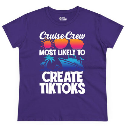 Cruise Crew Shirt - Funny Vacation Cruise Apparel for Tiktoks (Ladies Tee) in Purple - Cruise Crew Most Likely To Create Tiktoks Funny Vacation Shirt