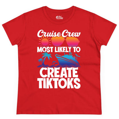 Cruise Crew Shirt - Funny Vacation Cruise Apparel for Tiktoks (Ladies Tee) in Red - Cruise Crew Most Likely To Create Tiktoks Funny Vacation Shirt