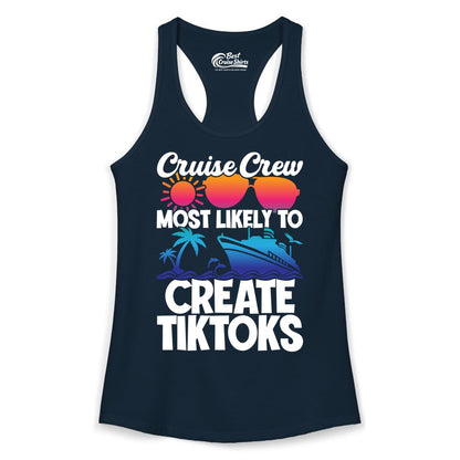 Cruise Crew Shirt - Funny Vacation Cruise Apparel for Tiktoks (Ladies Tank) in Solid Midnight Navy - Cruise Crew Most Likely To Create Tiktoks Funny Vacation Shirt