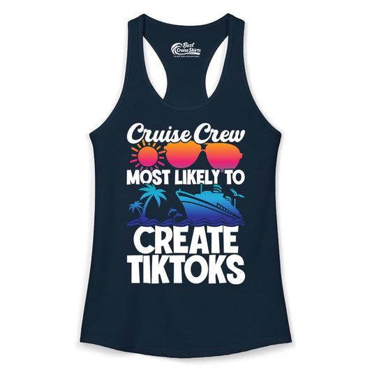 Cruise Crew Shirt - Funny Vacation Cruise Apparel for Tiktoks (Ladies Tank) in Solid Midnight Navy - Cruise Crew Most Likely To Create Tiktoks Funny Vacation Shirt