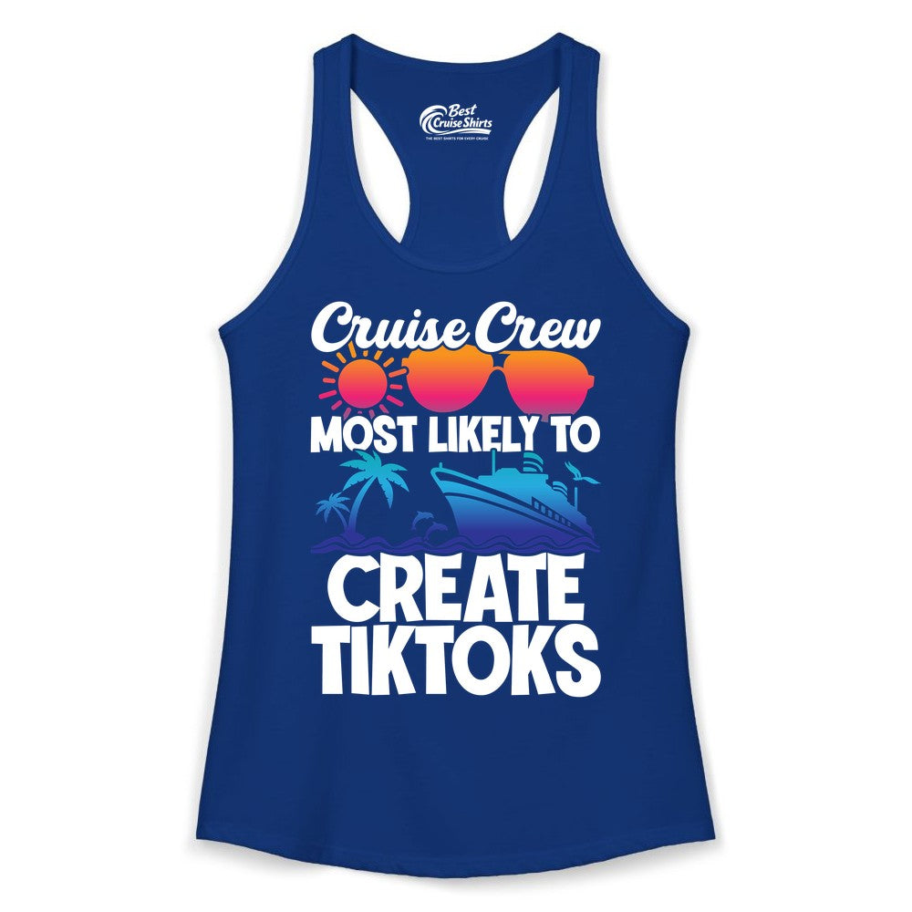 Cruise Crew Shirt - Funny Vacation Cruise Apparel for Tiktoks (Ladies Tank) in Solid Royal - Cruise Crew Most Likely To Create Tiktoks Funny Vacation Shirt