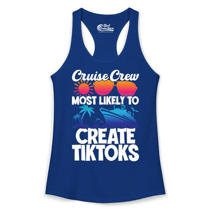 Cruise Crew Shirt - Funny Vacation Cruise Apparel for Tiktoks (Ladies Tank) in Solid Royal - Cruise Crew Most Likely To Create Tiktoks Funny Vacation Shirt