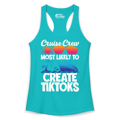Cruise Crew Shirt - Funny Vacation Cruise Apparel for Tiktoks (Ladies Tank) in Tahiti Blue - Cruise Crew Most Likely To Create Tiktoks Funny Vacation Shirt