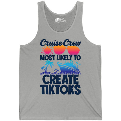 Cruise Crew Shirt - Funny Vacation Cruise Apparel for Tiktoks (Tank Top) in Athletic Heather - Cruise Crew Most Likely To Create Tiktoks Funny Vacation Shirt