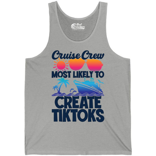 Cruise Crew Shirt - Funny Vacation Cruise Apparel for Tiktoks (Tank Top) in Athletic Heather - Cruise Crew Most Likely To Create Tiktoks Funny Vacation Shirt