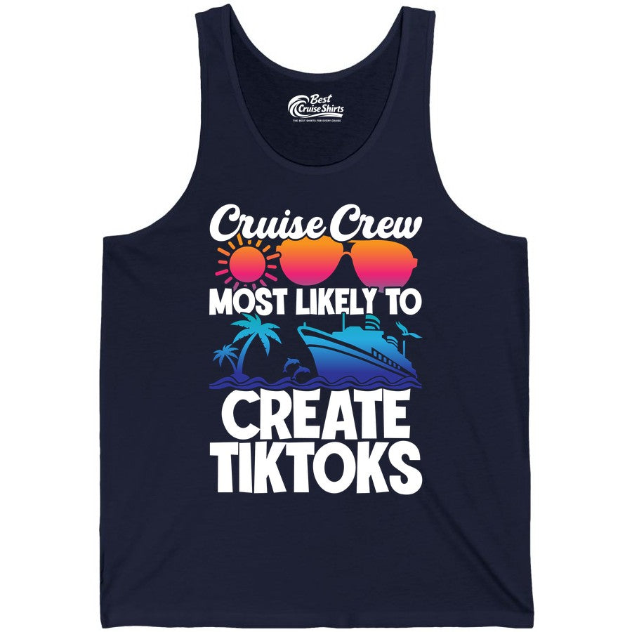 Cruise Crew Shirt - Funny Vacation Cruise Apparel for Tiktoks (Tank Top) in Navy - Cruise Crew Most Likely To Create Tiktoks Funny Vacation Shirt