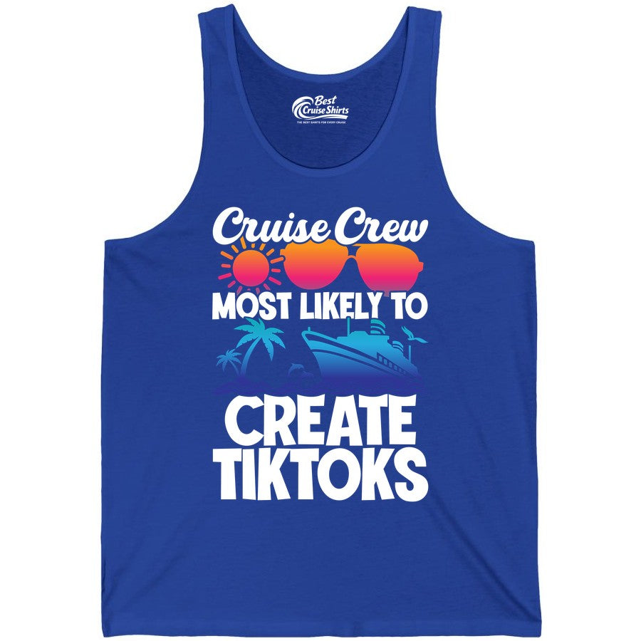 Cruise Crew Shirt - Funny Vacation Cruise Apparel for Tiktoks (Tank Top) in True Royal - Cruise Crew Most Likely To Create Tiktoks Funny Vacation Shirt