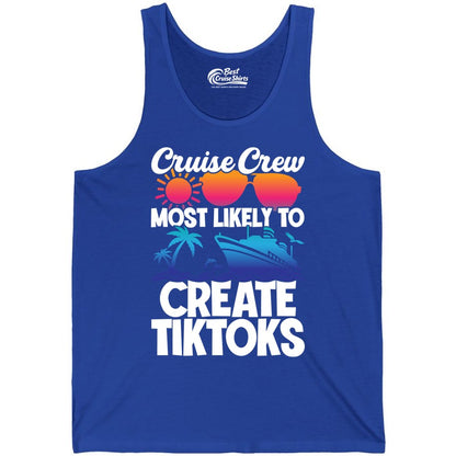 Cruise Crew Shirt - Funny Vacation Cruise Apparel for Tiktoks (Tank Top) in True Royal - Cruise Crew Most Likely To Create Tiktoks Funny Vacation Shirt