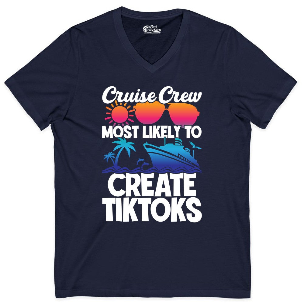 Cruise Crew Shirt - Funny Vacation Cruise Apparel for Tiktoks (V-Neck) in Navy - Cruise Crew Most Likely To Create Tiktoks Funny Vacation Shirt
