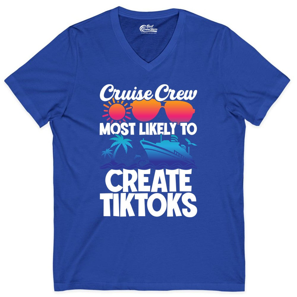Cruise Crew Shirt - Funny Vacation Cruise Apparel for Tiktoks (V-Neck) in True Royal - Cruise Crew Most Likely To Create Tiktoks Funny Vacation Shirt