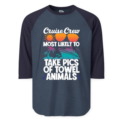 Cruise Crew Shirt - Funny Cruise Vacation Apparel for Family Trips (Raglan) in Heather DenimNavy - Cruise Crew Towel Animal Photo Squad Tropical Sunset Shirt