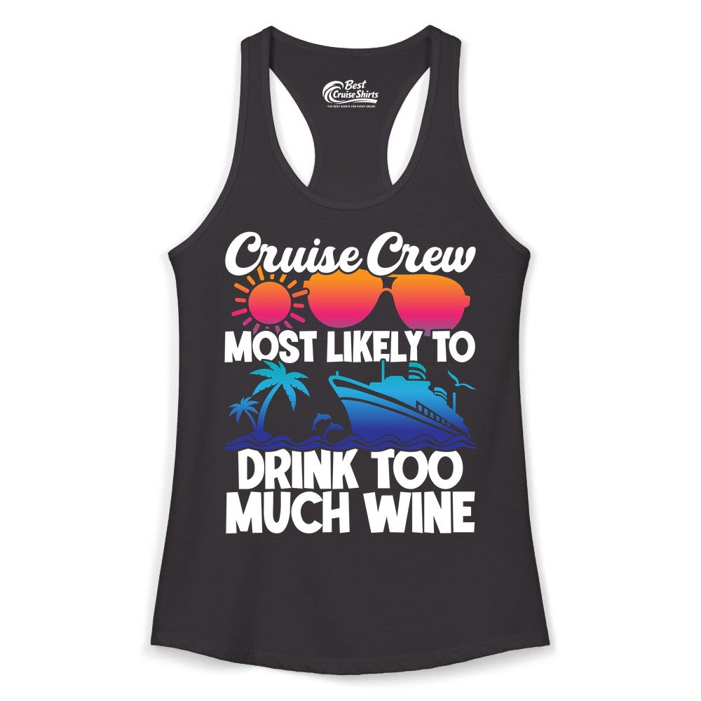 Cruise Crew Shirt - Funny Wine Drinking Team Tee for Group Cruises (Ladies Tank) in Black - Cruise Crew Most Likely To Drink Too Much Wine Retro Sunset Shirt