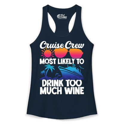 Cruise Crew Shirt - Funny Wine Drinking Team Tee for Group Cruises (Ladies Tank) in Solid Midnight Navy - Cruise Crew Most Likely To Drink Too Much Wine Retro Sunset Shirt