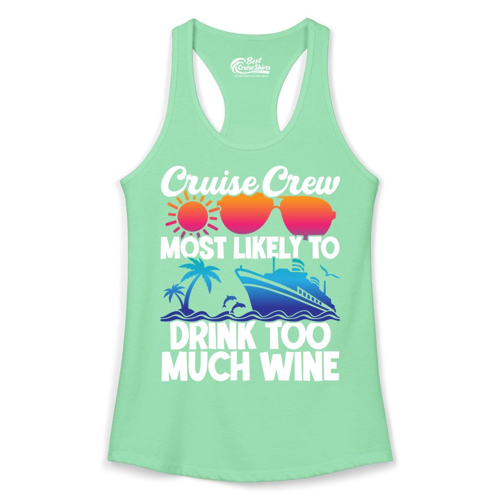 Cruise Crew Shirt - Funny Wine Drinking Team Tee for Group Cruises (Ladies Tank) in Solid Mint - Cruise Crew Most Likely To Drink Too Much Wine Retro Sunset Shirt