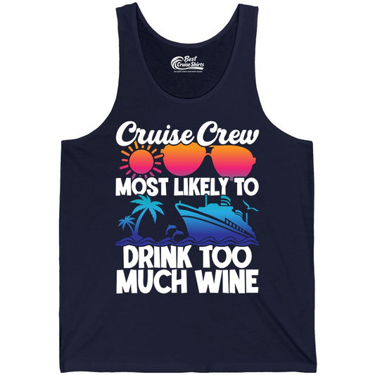 Cruise Crew Shirt - Funny Wine Drinking Team Tee for Group Cruises (Tank Top) in Navy - Cruise Crew Most Likely To Drink Too Much Wine Retro Sunset Shirt