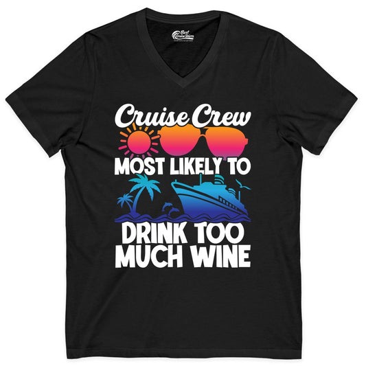 Cruise Crew Shirt - Funny Wine Drinking Team Tee for Group Cruises (V-Neck) in Black - Cruise Crew Most Likely To Drink Too Much Wine Retro Sunset Shirt