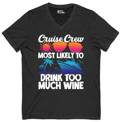 Cruise Crew Shirt - Funny Wine Drinking Team Tee for Group Cruises (V-Neck) in Dark Grey Heather - Cruise Crew Most Likely To Drink Too Much Wine Retro Sunset Shirt