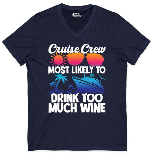 Cruise Crew Shirt - Funny Wine Drinking Team Tee for Group Cruises (V-Neck) in Navy - Cruise Crew Most Likely To Drink Too Much Wine Retro Sunset Shirt